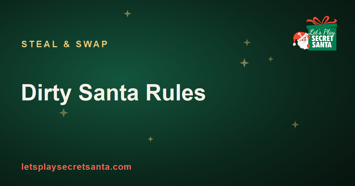 Dirty Santa rules and how to play - steal and swap gift exchange guide
