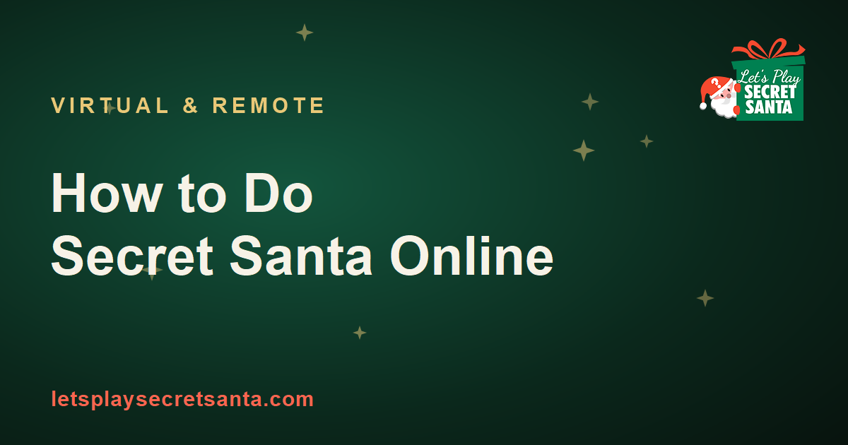 How to do Secret Santa online - virtual gift exchange for remote groups