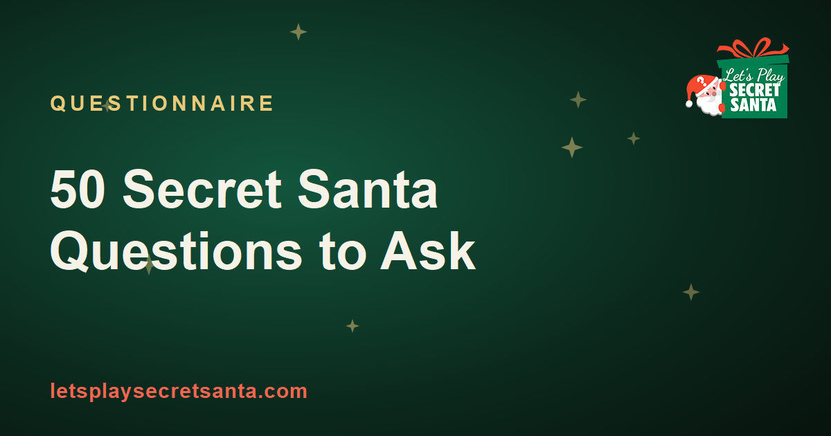 50 Secret Santa questionnaire questions to ask your group - free list