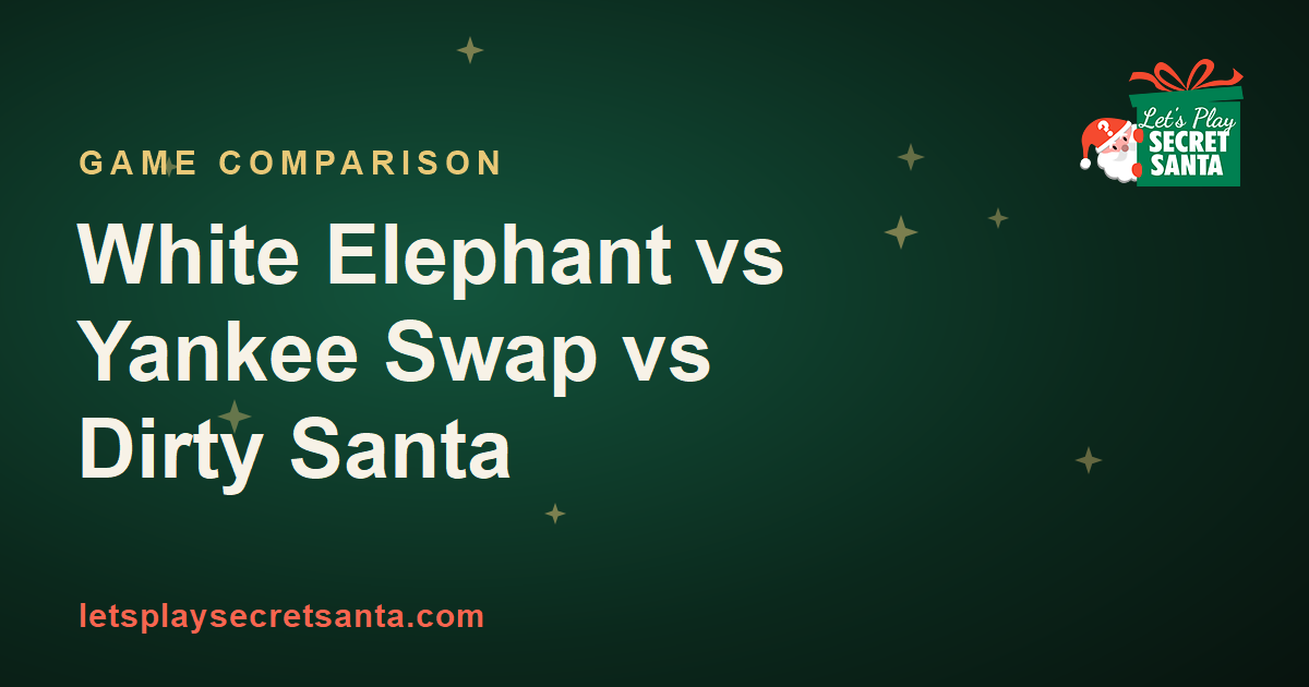 White Elephant vs Yankee Swap vs Dirty Santa - differences explained