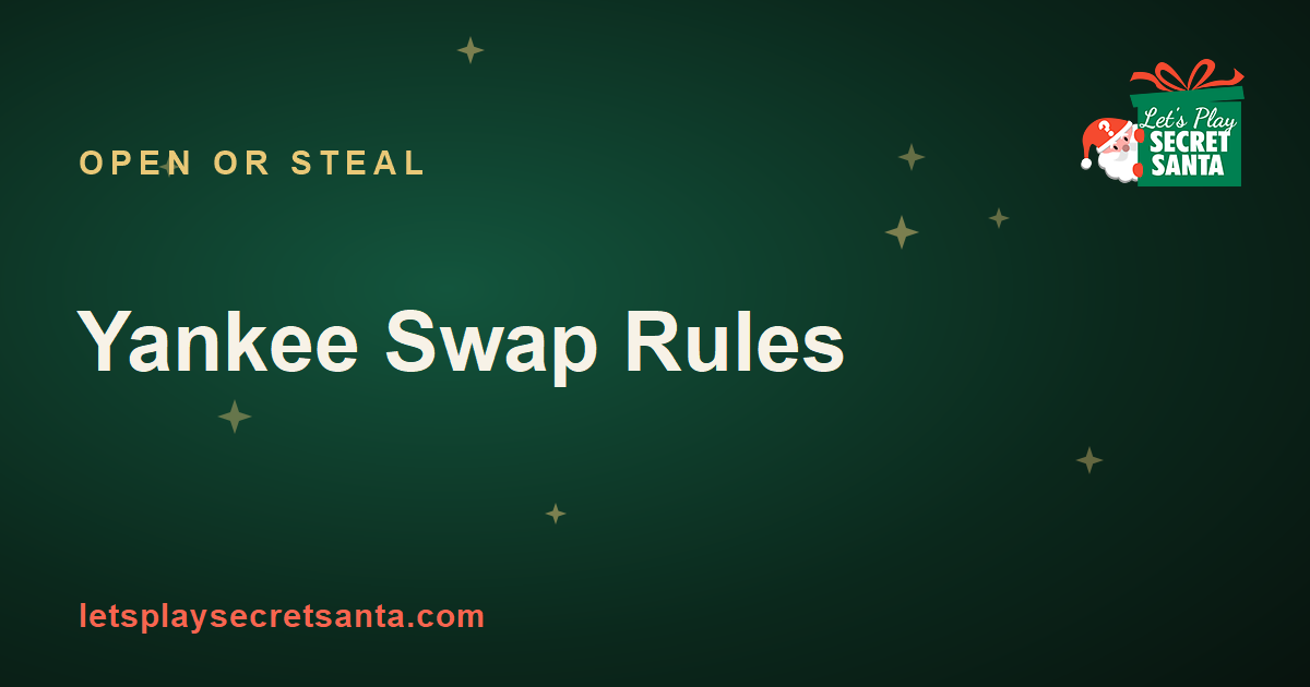 Yankee Swap rules and how to play - open or steal gift exchange guide